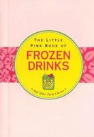 LITTLE PINK BOOK OF FROZEN DRINKS (Little Pink Books (Peter Pauper)) 1593598610 Book Cover