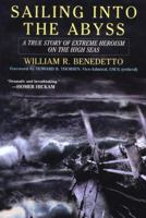Sailing into the Abyss: A True Story of Extreme Heroism on the High Seas--winner of the 2006 US Maritime Literature Award 0806526467 Book Cover