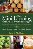 The Mini Farming Guide to Fermenting (Mini Farming Guides) 1616086130 Book Cover
