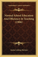 ... Normal School Education and Efficiency in Teaching 1164855166 Book Cover