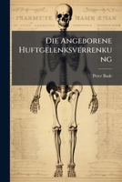 Die Angeborene Huftgelenksverrenkung 1144201268 Book Cover