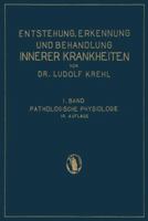 Pathologische Physiologie: Ester Band. Die Entstehung Innerer Krankheiten 3642890644 Book Cover