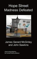 Hope Street Madness Defeated 1849917272 Book Cover