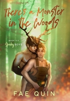 There's a Monster In The Woods: MM Monster Romance (Spooky Boys) B0CLX8RKWB Book Cover