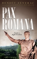 Pax Romana: The Aquitania Mysteries 1929631979 Book Cover