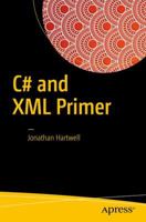 C# and XML Primer 1484225945 Book Cover