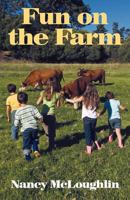 Fun on the Farm 1449721079 Book Cover