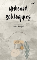 Unheard Soliloquies 9390882214 Book Cover