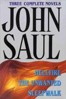 John Saul: Hellfire, The Unwanted, Sleepwalk 0517084775 Book Cover