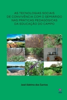 AS TECNOLOGIAS SOCIAIS DE CONVIVÊNCIA COM O SEMIÁRIDO NAS PRÁTICAS PEDAGÓGICAS DA EDUCAÇÃO DO CAMPO 6500546253 Book Cover