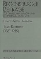 Josef Ruederer (1861 - 1915): Leben Und Werk Eines Muenchner Dichters Der Jahrhundertwende 363145922X Book Cover