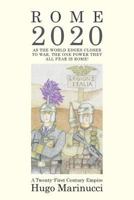 Rome 2020: A Twenty-First Century Empire 151476217X Book Cover