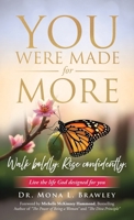 You Were Made for More: Walk boldly. Rise confidently.: Live the life God designed for you B0GH77VC81 Book Cover