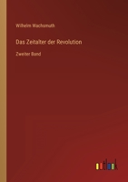 Das Zeitalter der Revolution: Zweiter Band 3368706608 Book Cover