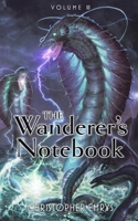 The Wanderer's Notebook Volume III 1735724963 Book Cover