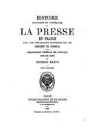 Histoire Politique Et Litt�raire de la Presse En France 1274190452 Book Cover
