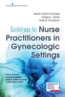 Guidelines for Nurse Practitioners in Gynecologic Settings, Twelfth Edition 0826173268 Book Cover