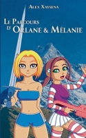 Le Parcours d'Orlane & Mélanie (French Edition) 2322572659 Book Cover