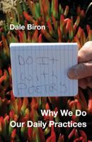 Why We Do Our Daily Practices 0991288904 Book Cover