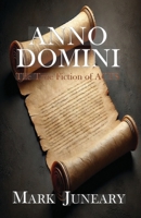 ANNO DOMINI: The True Fiction of Acts B0DW49SVMM Book Cover