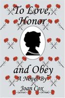 To Love, Honor and Obey 0595334768 Book Cover