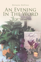 An Evening in the Word: Volume Two Miracles and More... B0GT6K3PFJ Book Cover