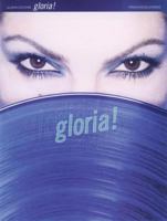 Gloria Estefan -- Gloria!: Piano/Vocal/Chords 0769262821 Book Cover