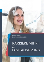 Karriere mit KI & Digitalisierung: Starte jetzt durch (German Edition) 3819282831 Book Cover