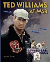 Ted Williams at War 1579401252 Book Cover