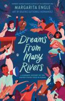 Dreams from Many Rivers: A Hispanic History of the United States Told in Poems 1627795316 Book Cover