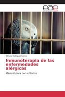 Inmunoterapia de las enfermedades alérgicas 3639782763 Book Cover