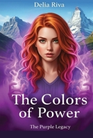 The Purple Legacy: The Colors of Power B0GCFYLMFM Book Cover