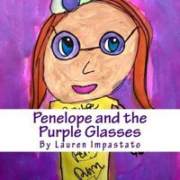 Penelope and the Purple Glasses 1983971634 Book Cover