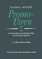 Promo-Viren: Zur Behandlung Promotionaler Infekte Und Chronischer Doktoritis 3658031328 Book Cover