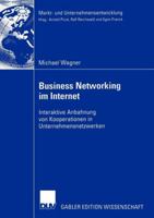 Business Networking Im Internet: Interaktive Anbahnung Von Kooperationen in Unternehmensnetzwerken 3824482770 Book Cover
