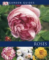 Roses (Garden Guides) 1900518791 Book Cover
