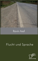 Flucht und Sprache 3961468362 Book Cover