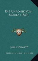 Die Chronik Von Morea (1889) 1160077916 Book Cover