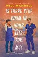 Is There Still Room In Your Life For Me? 1736619802 Book Cover