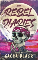 The Rebel Diaries 1913236897 Book Cover