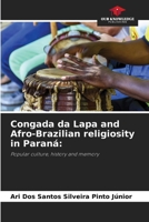 Congada da Lapa and Afro-Brazilian religiosity in Paraná 6208189179 Book Cover