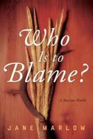 Who Is to Blame? A Russian Riddle 1632991047 Book Cover