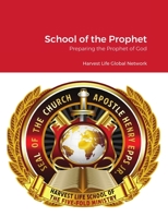 School of the Prophet: Prophetic Training 1716963613 Book Cover