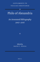 Philo of Alexandria: an Annotated Bibliography 2007-2016 With addenda for items earlier than 2006 9004471960 Book Cover