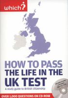 How to Pass the Life in the UK Test: A Study Guide to British Citizenship with Interactive CD-ROM Containing Practice Tests (Which) 1844900584 Book Cover