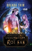 Exhumation du Roi Fae 8835426812 Book Cover