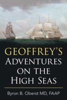 Geoffrey's Adventures on the High Seas 1490772006 Book Cover