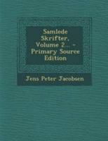 Samlede Skrifter, Volume 2... 1295185512 Book Cover