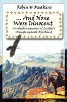 ...And None Were Innocent: unreliable memories of Lesotho's struggle against Apartheid 1425983847 Book Cover