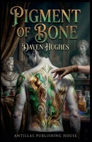Pigment of Bone B0GNFWWBH5 Book Cover